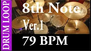 8th note feel Groove variation No.1 drum Loop 79 BPM