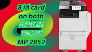 HOW TO MAKE 8 ID CARD COPY IN RICOH MP 2852 || RICOH MP 2852 8 ID CARD (BOTH SIDE COPY )