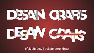 MEMBUAT EFEK BAYANGAN (SHADOW) PADA TULISAN | BELAJAR CORELDRAW