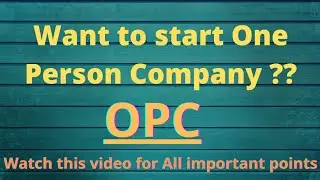 What is One Person Company II Benefits of One person company II Advantages of OPC II OPC benefits