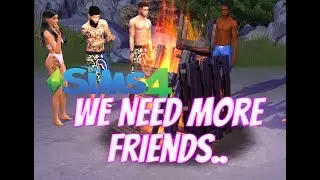 Let's Play The Sims 4 |Sim Self| We Need More friends (Part 6)