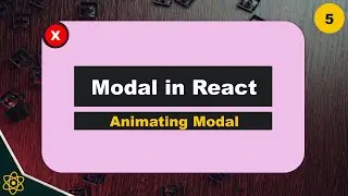 Animating Modal | How To Create Modal in ReactJs | Part5