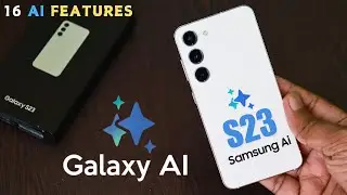 Tested AI Features - Samsung Galaxy S23 5G Generative Ai Features Explain