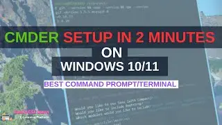 Cmder Install Setup in 2 minutes on Windows 10/11  | BEST COMMAND PROMPT SETUP IN WINDOWS |