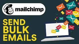 Mailchimp Bulk Email Sender | How to Send Bulk Emails on Mailchimp