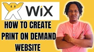 HOW TO CREATE PRINT ON DEMAND WEBSITE ON WIX (PRINT ON DEMAND BUSINESS TUTORIAL)