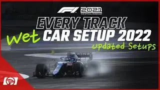 F1 2021 Every Track Best Wet Car Setup (2022 Update!)