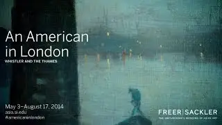 An American in London: Whistler and the Thames