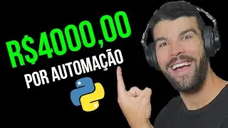 Como Ele Faz R$4000,00 Como Freelancer Python [Automações]