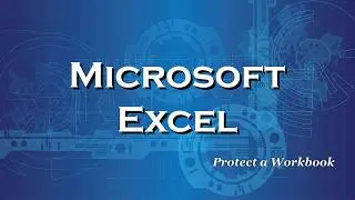 Excel 2016 Protect a Workbook