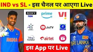 India Vs Sri Lanka Kis Channel Par Aayega 2024 - India Vs Sri Lanka Live Match Kaise Dekhe 2024