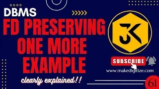 61 | DBMS | Functional Dependency Preserving: Practical Examples 