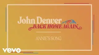 John Denver - Annie's Song (Official Audio)