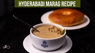 Hyderabadi Marag🤤|| How To Make The Best Marag Recipe || Infinity Platter || 2023