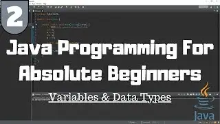 Java Tutorial for Beginners #2 - Variables & Data Types