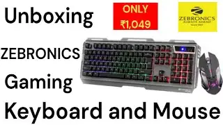 Unboxing Zebronics Premium Gaming Keyboard and Mouse Combo Set | 2023 |