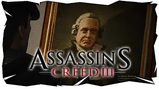 СПАСАЕМ БЕНДЖАМИНА ЧЁРЧА ► Assassin’s Creed III #2