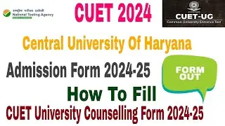 Central University Of Haryana UG and PG Admission form 2024-25 || CUH admission form 2024