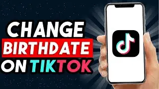 How To Change Your Birthday On TikTok 2024 (UPDATED WAY)