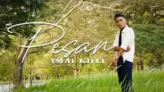 Imal Kifli - Pesan (Official Music Video)