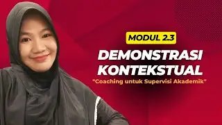 DEMONSTRASI KONTEKSTUAL MODUL 2.3 COACHING UNTUK SUPERVISI AKADEMIK