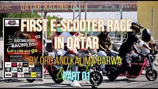 THE FIRST E-SCOOTER RACE IN QATAR PART 01 / ARKI BHERNET TV