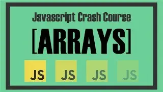 JavaScript Crash Course For Beginners | Arrays