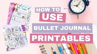 How To Use Bullet Journal Printables