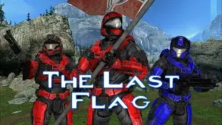 The Last Flag (Halo Reach Machinima Short)