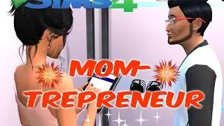 Let's Play The Sims 4 |Sim self| Mom-trepreneur (Part 4)