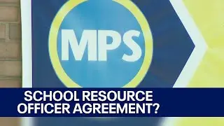 MPS school resource officers agreement, work remains | FOX6 News Milwaukee