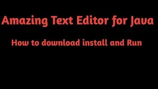 Best Text Editor for Java Programming | How to install TextPad for Java