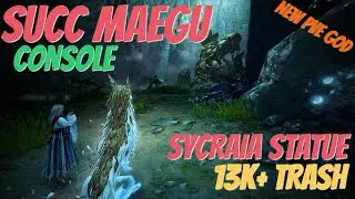 Maegu Succ 309K - 13000+ Trash Sycraia Statue - Lvl 2 Lootscroll / No Agris (BDO Console)