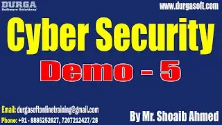 Cyber Security tutorials || Demo - 5 || by Mr. Shoaib Ahmed On 26-07-2024 @9AM IST