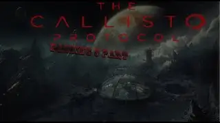 The Callisto Protocol: 5 часть 