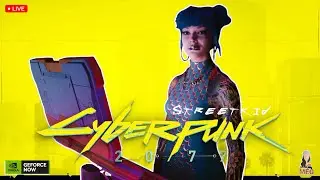 🔴 LIVE | Cyberpunk 2077 | GeForce NOW RTX 4080