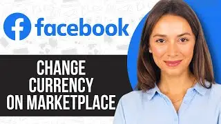 How To Change Currency On Facebook Marketplace