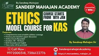 Ethics | Introduction | Ethics | Model Course For KAS | 18th Jan | By Sandeep Mahajan