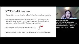 Parnian Afshar - Capsule Network-based Framework for Identification of COVID cases from X-ray Images