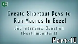 Create Shortcut Keys to  Run Macros In Excel | Macro VBA Microsoft Excel Part 10