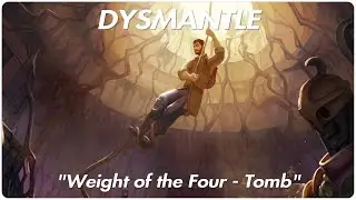 DYSMANTLE 