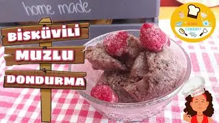 BİSKÜVİLİ MUZLU DONDURMA 😍🍦🍌 | Evde Dondurma Yapımı💯👌🏼