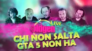 OLDGEN Live - Chi Non Salta GTA5 Non Ha