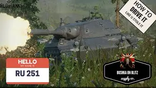 RU251 World Of Tanks Blitz How To Drive It Like You Stole it Bushka on Blitz