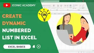 Dynamic Numbered List in Excel || ICONIC ACADEMY