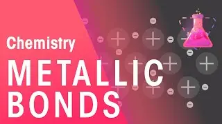 What Are Metallic Bonds | Properties of Matter | Chemistry | FuseSchool