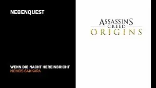 Assassins Creed Origins - Wenn die Nacht hereinbricht - Nebenquest