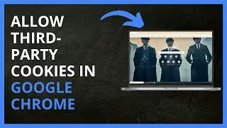 How To Allow Third Party Cookies in Google Chrome in 2024