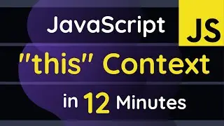 JavaScript this Keyword in 12 Minutes | JavaScript Tutorials