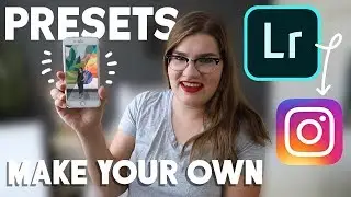 How to create your own Lightroom presets for Instagram